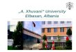 „A. Xhuvani“ University Elbasan, Albania. City of Elbasan Prepared by: Vilma Tafani & Ema Kristo2