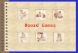 Board Games Games 4 In Early America these games helped children learn skills that they would need later in life as a farmers and parents. Games taught