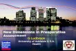 New Dimensions in Preoperative Assessment G Ludbrook University of Adelaide & S.A. Health