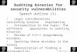 © 2001 Halvar Flake Auditing binaries for security vulnerabilities Speech outline (I) Legal considerations concerning reverse engineering Introduction