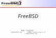 FreeBSD Nik Clayton nik@FreeBSD.orgnik@crf-consulting.co.uk nik@slashdot.org