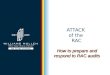 ATTACK of the RAC How to prepare and respond to RAC audits