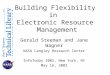 Building Flexibility in Electronic Resource Management Gerald Steeman and Jane Wagner NASA Langley Research Center InfoToday 2002, New York, NY May 16,