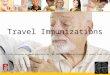 Travel Immunizations Support for this program is made possible by the AAFP Foundation through a grant from Pfizer Inc
