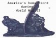 America’s home front during World War II By, Keith McNally