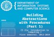 Building Abstractions with Procedures (Part 1) CS 21a: Introduction to Computing I First Semester, 2013-2014