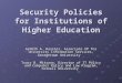 Security Policies for Institutions of Higher Education Ardoth A. Hassler, Associate VP for University Information Services, Georgetown University Tracy
