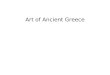 Art of Ancient Greece. Major Periods Geometric Period 900-700 BCE Orientalizing Period 700-600 BCE Archaic Period 600-480 BCE Athens has a representative