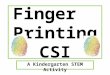 Finger Printing CSI A Kindergarten STEM Activity