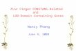 Zinc Finger CONSTANS- Related and LOB-Domain Containing Genes Nancy Phang June 4, 2004