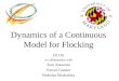 Dynamics of a Continuous Model for Flocking Ed Ott in collaboration with Tom Antonsen Parvez Guzdar Nicholas Mecholsky