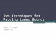 Two Techniques for Proving Lower Bounds Hagit Attiya Technion TexPoint fonts used in EMF. Read the TexPoint manual before you delete this box.: AA A