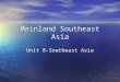Mainland Southeast Asia Unit 8-Southeast Asia. Population Density