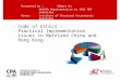 Code of Ethics – Practical Implementation issues in Mainland China and Hong Kong Presented by :Albert Au HKICPA Representative to IFAC SMP Committee Venue:
