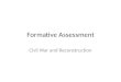 Formative Assessment Civil War and Reconstruction