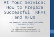 At Your Service: How to Prepare Successful RFPs and RFQs Iowa League of Cities Annual Conference September 25, 2014 By: Patrick Callahan Callahan Municipal