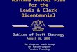 Montana Master Plan for the Lewis & Clark Bicentennial Outline of Draft Strategy August 16, 2000 The Hingston Roach Group Tom Hudson Company Premier Planning