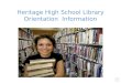 Heritage High School Library Orientation Information