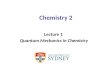 Chemistry 2 Lecture 1 Quantum Mechanics in Chemistry