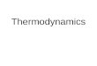 Thermodynamics. Temperature Vs. Heat Temperature –K, °C –Measure of average KE of motion of particles Heat –kJ, kcal (Cal) –1kcal=4.184 kJ –Measure of