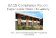 SACS Compliance Report: Fayetteville State University FSU SACS Undergraduate Programs Committee