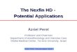 The Nexfin HD - Potential Applications A zriel Perel Professor and Chairman Department of Anesthesiology and Intensive Care Sheba Medical Center, Tel Aviv