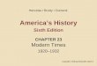 America’s History Sixth Edition CHAPTER 23 Modern Times 1920–1932 Copyright © 2008 by Bedford/St. Martin’s Henretta Brody Dumenil