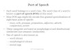 BİL711 Natural Language Processing1 Part of Speech Each word belongs to a word class. The word class of a word is known as part-of-speech (POS) of that