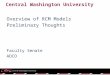 Central Washington University Overview of RCM Models Preliminary Thoughts Faculty Senate ADCO