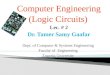 Computer Engineering (Logic Circuits) Lec. # 2 Dr. Tamer Samy Gaafar Dept. of Computer & Systems Engineering Faculty of Engineering Zagazig University