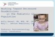 Working Toward Decreased Readmissions in the Pediatric GI Population Holly Bernal, RN, MSN, NP, IBCLC Mary L. Johnson Ambulatory Care Center Pediatric