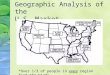 Geographic Analysis of the U.S. Market SOURCE: A.C. Nielsen 2000 *Over 1/3 of people in every region feed the birds