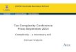Australian School of Business UNSW Australia Business School Tax Complexity Conference Prato September 2014 Complexity – a necessary evil Michael Walpole