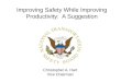 Christopher A. Hart Vice Chairman Improving Safety While Improving Productivity: A Suggestion