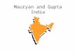 Mauryan and Gupta India. We can not translate their ancient language Monsoons- seasonal winds Mountains in the Northeast Calm and predictably flooding