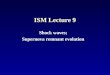 ISM Lecture 9 Shock waves; Supernova remnant evolution