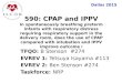 Dallas 2015 590: CPAP and IPPV In spontaneously breathing preterm infants with respiratory distress requiring respiratory support in the delivery room,