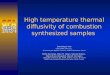High temperature thermal diffusivity of combustion synthesized samples Dominique Vrel CNRS-LIMHP, UPR 1311, 99 avenue Jean-Baptiste Clément, 93430 Villetaneuse,