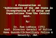 A Presentation on “Achievements of the J&K State in Strengthening of CD setup and Expectations from the Central Govt.” By: Dr. Ram Lubhaya (IPS) Addl