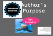 Author’s Purpose Not Porpoise!!! Copyright © 2015 Amy Smith Intervention Creations All rights reserved by author. Permission to copy for single classroom