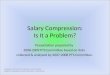 Salary Compression: Is It a Problem? Presentation prepared by 2008-2009 PTS Committee based on data collected & analyzed by 2007-2008 PTS Committee. Analysis