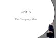 Unit 5 The Company Man. 1.Text one 2.Text two 3.Oral activity 4.Exercises content