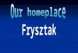 The Commune of Frysztak Frysztak is one of 156 communes existing in Poland. There are 11,000 citizens. With the population of 11,000 the commune consists