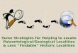 Historically age & stratigraphy associated with locality (paleontological context) Locality 5 Locality 1 Locality 2 Locality 3 Locality 4 GPS 1 GPS 2