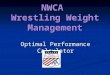 NWCA Wrestling Weight Management Optimal Performance Calculator