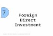 Foreign Direct Investment 7 Copyright © 2012 Pearson Education, Inc. publishing as Prentice Hall