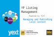 Managing and Publishing Local Content YP Listing Management Powered by YEXT