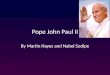Pope John Paul II By Martin Hayes and Nabel Sodipe