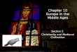 Chapter 10 Europe in the Middle Ages Section 2 Christianity and Medieval Civilization