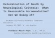 Determination of Death by Neurological Criteria: What Is Reasonable Accommodation? Are We Doing It? Southern California Bioethics Committee Consortium